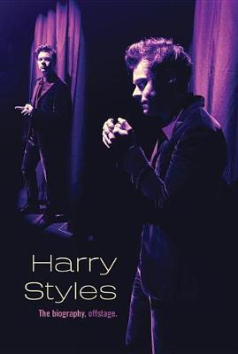 Book cover for Harry Styles: The Biography, Offstage
