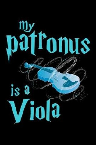 Cover of My Patronus Is A Viola