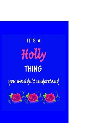 Book cover for It's A Holly Thing You Wouldn't Understand