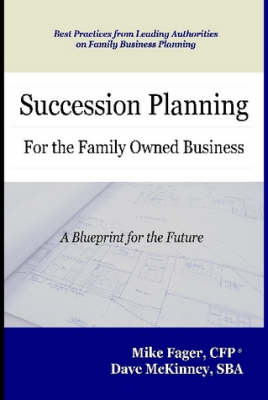 Cover of Succession Planning for the Family Owned Business
