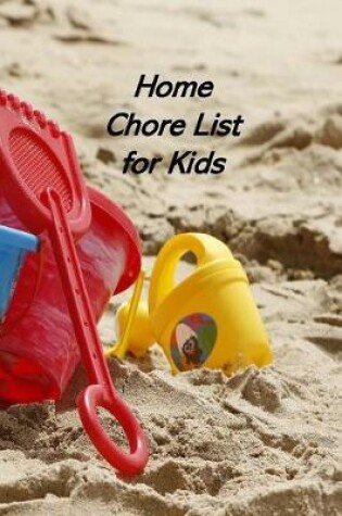Cover of Home Chore List for Kids