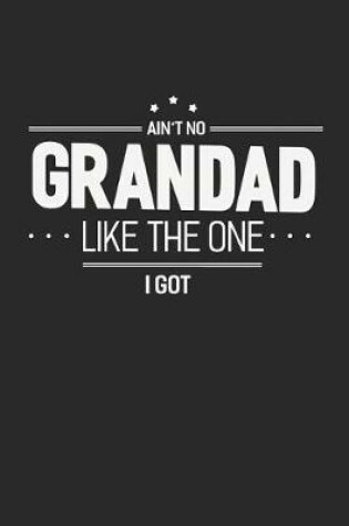 Cover of Ain't No Grandad Like The One I Got