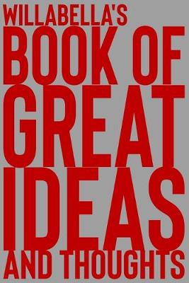 Cover of Willabella's Book of Great Ideas and Thoughts