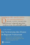 Book cover for Die Formierung Des Elsass Im Regnum Francorum