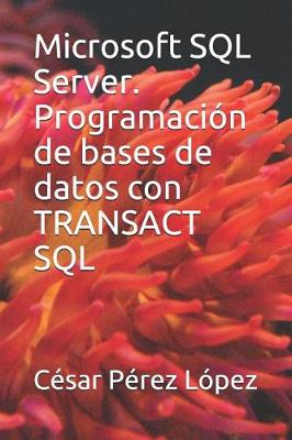 Book cover for Microsoft SQL Server. Programacion de bases de datos con TRANSACT SQL