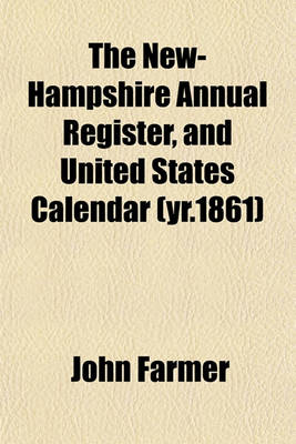 Book cover for The New-Hampshire Annual Register, and United States Calendar (Yr.1861)