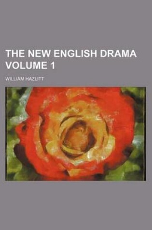 Cover of The New English Drama Volume 1