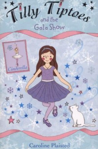 Cover of Tilly Tiptoes and the Gala Show