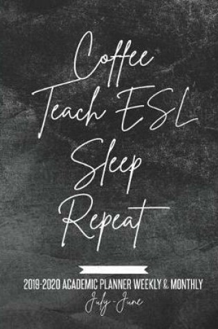 Cover of Coffee Teach ESL Sleep Repeat