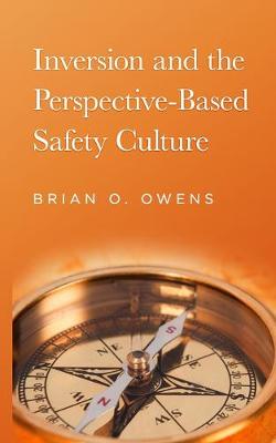 Cover of Inversion and the Perspective-Based Safety Culture