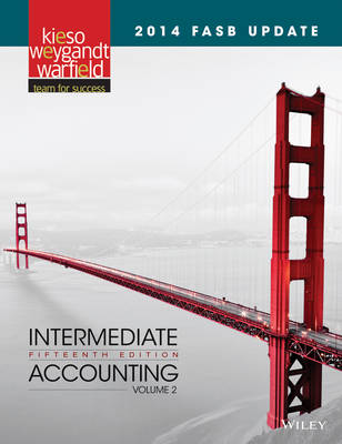 Book cover for Intermediate Accounting 15e Volume 1 with 2014 FASB Updte Int Acctg 15e V2 and Wileyplus Card Set