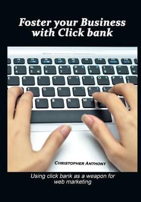 Book cover for Foster Your Business with Click Bank