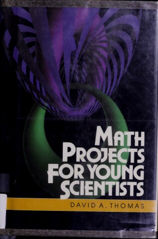 Cover of Math Projects for Young Scientists