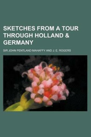 Cover of Sketches from a Tour Through Holland & Germany