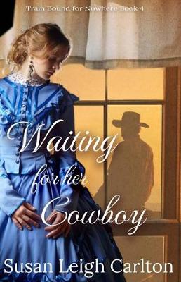 Book cover for Waiting For Her Cowboy