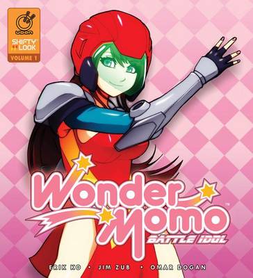 Book cover for Wonder Momo: Battle Idol Volume 1