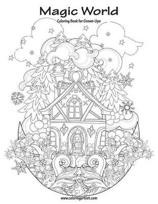 Book cover for Magic World Coloring Book for Grown-Ups 1