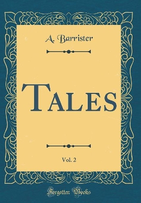 Book cover for Tales, Vol. 2 (Classic Reprint)