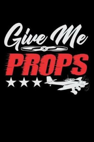 Cover of Give Me Props