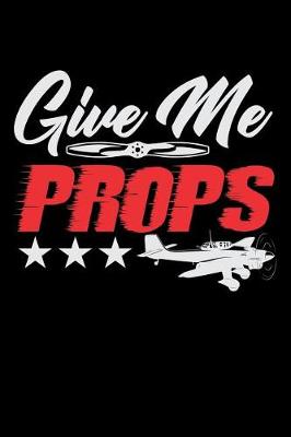 Book cover for Give Me Props