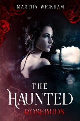 Cover of The Haunted Rosebuds