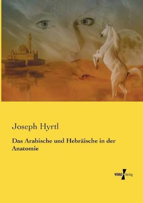 Book cover for Das Arabische und Hebraische in der Anatomie