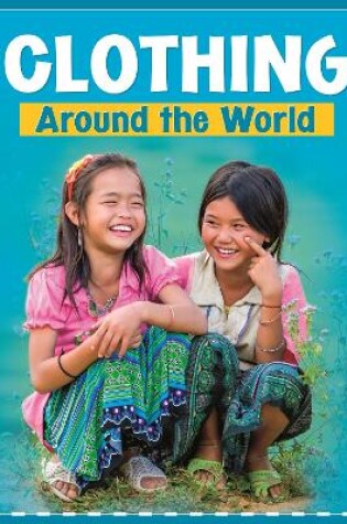 Cover of Clothing Around the World