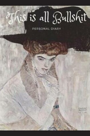 Cover of This Is All Bullshit Personal Diary