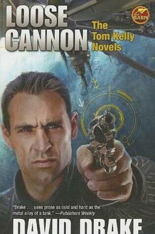 Cover of Loose Cannon: The Tom Kelly Novels