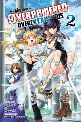 Book cover for The Hero Is Overpowered But Overly Cautious, Vol. 2 (manga)