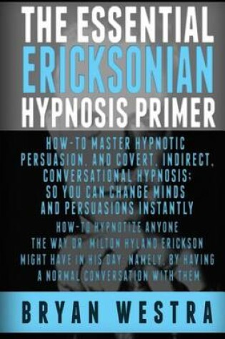 Cover of The Essential Ericksonian Hypnosis Primer