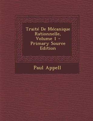 Book cover for Traite de Mecanique Rationnelle, Volume 1 - Primary Source Edition