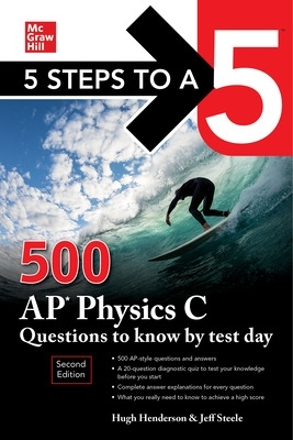 Book cover for 5 Steps to a 5: 500 AP Physics C Questions to Know by Test Day, Second Edition