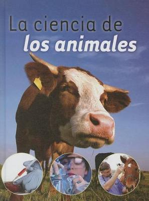 Book cover for La Ciencia de Los Animales