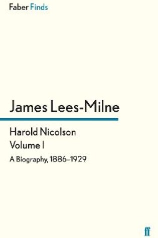 Cover of Harold Nicolson: Volume I