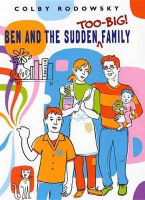 Book cover for Ben and the Sudden Too-Big Family