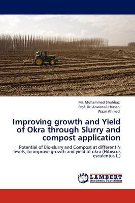 Book cover for Improving Growth and Yield of Okra Through Slurry and Compost Application