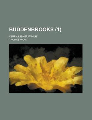 Book cover for Buddenbrooks (1); Verfall Einer Familie