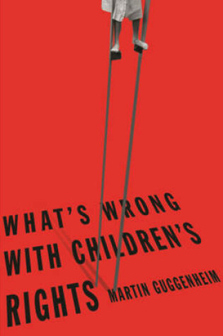 Cover of What's Wrong with Children's Rights