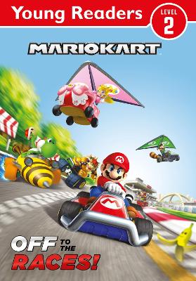 Book cover for Official Mario Kart: Young Reader – Off to the Races!