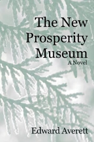 Cover of The New Prosperity Museum
