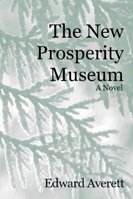 Book cover for The New Prosperity Museum