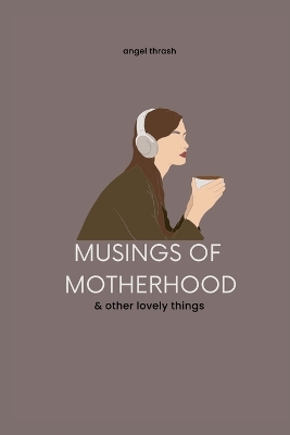 Book cover for Musings of Motherhood