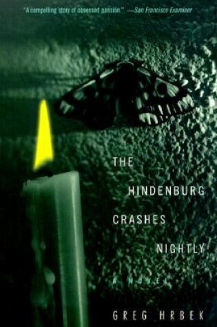 Cover of The Hindenburg Crashes Nightly