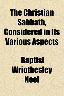 Book cover for The Christian Sabbath, Considered in Its Various Aspects