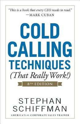 Book cover for Cold Calling Techniques (That Really Work!), 8th Edition