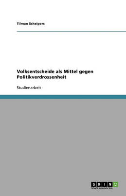 Book cover for Volksentscheide als Mittel gegen Politikverdrossenheit