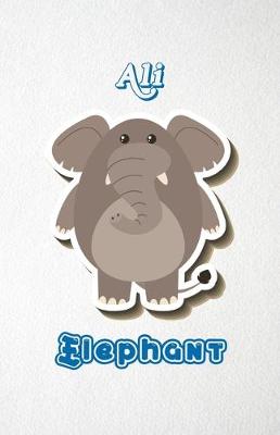 Book cover for Ali Elephant A5 Lined Notebook 110 Pages