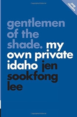 Cover of Gentlemen of the Shade: My Own Private Idaho