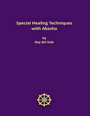 Book cover for Special Healing Techniques with Akasha